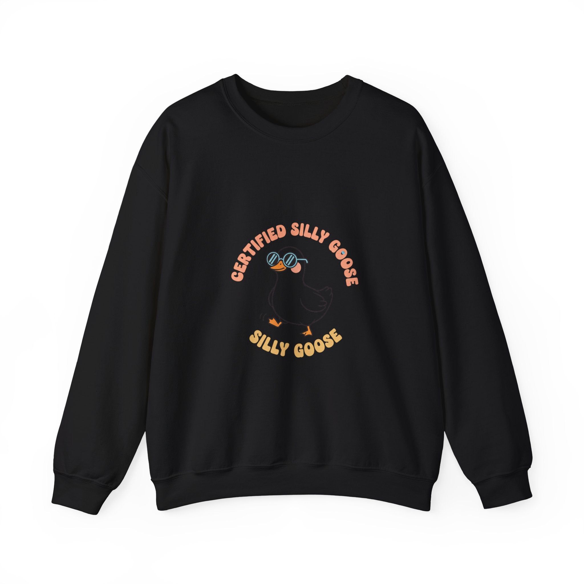 Certified Silly Goose Sweatshirt | silly goose, wholesome meme