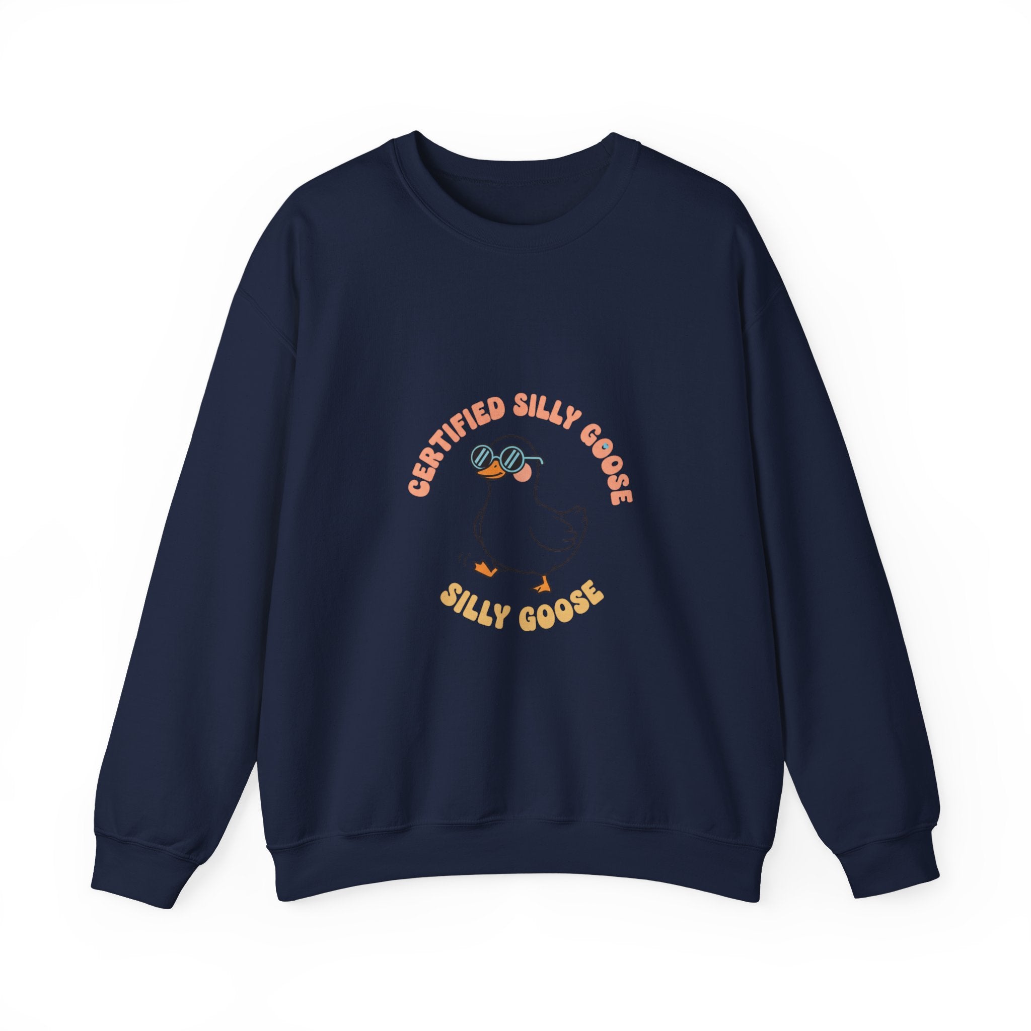 Certified Silly Goose Sweatshirt | silly goose, wholesome meme
